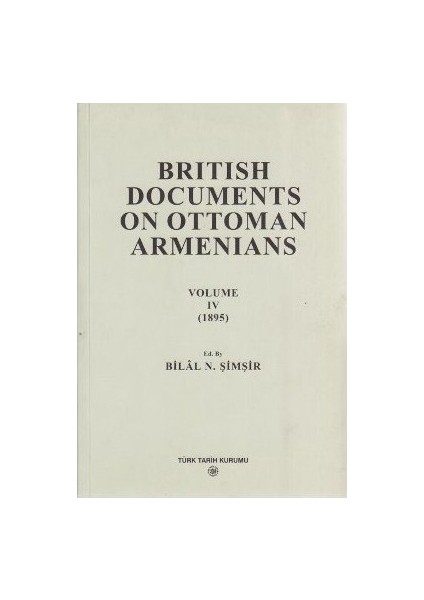 British Documents On Ottoman Armenians Volume 4