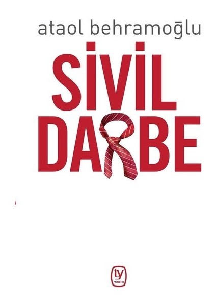 Sivil Darbe - Ataol Behramoğlu