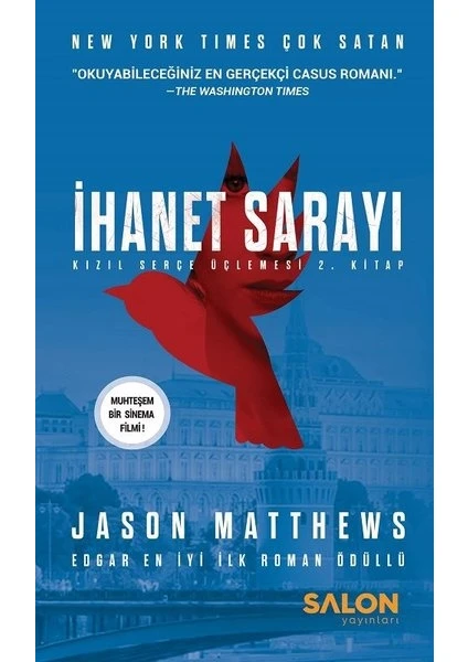 İhanet Sarayı-Kızıl Serçe Üçlemesi 2. Kitap - Jason Matthews