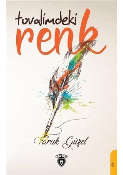 Tuvalimdeki Renk - Faruk Güzel