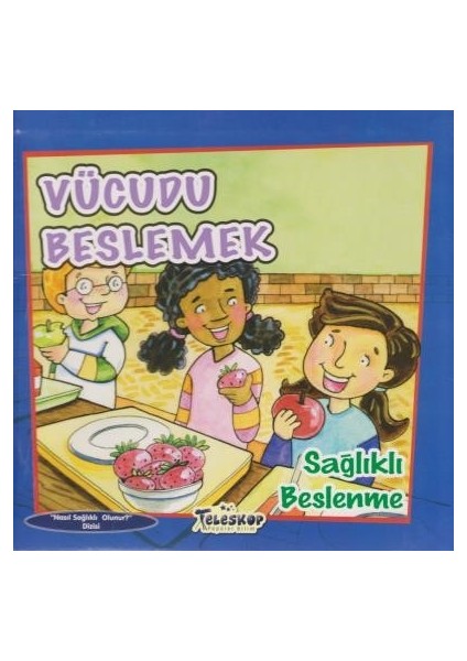 Vücudu Beslemek - Amanda Doerıng Tourvılle
