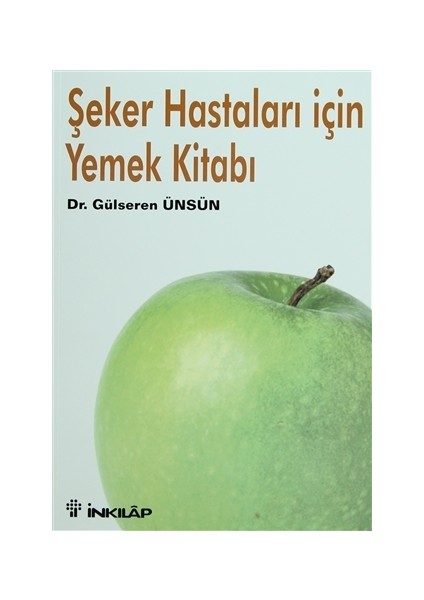 Şeker Hastaları İçin Yemek Kitabı