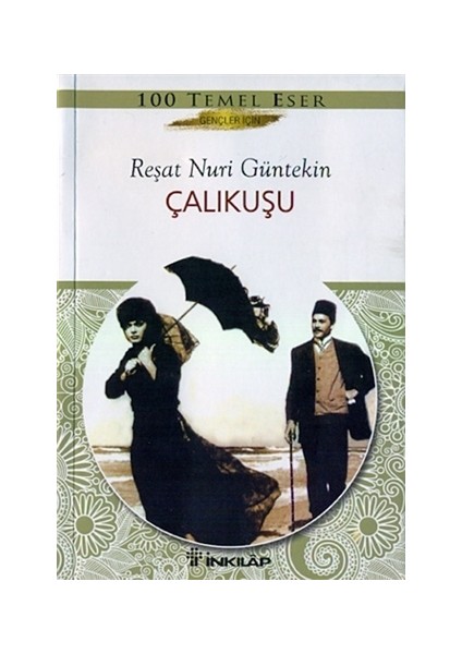 Çalıkuşu - Gençler İçin - Reşat Nuri Güntekin