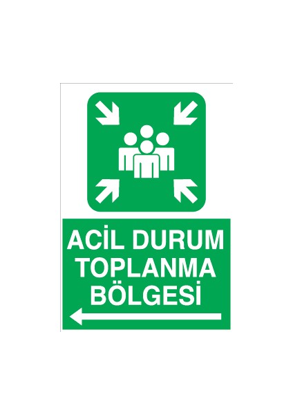 Acil Durum Toplanma Bölgesi Sol Yön Sticker-Folyo