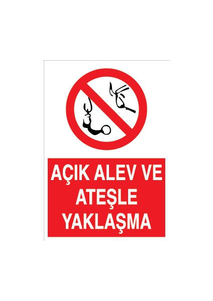Açık Alev ve Ateşle Yaklaşma Dekota