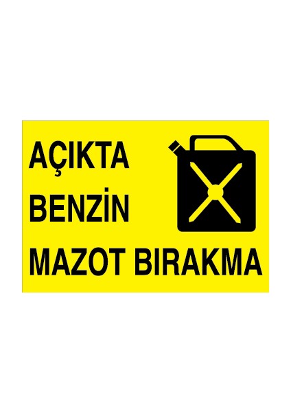 Açıkta Benzin Mazot Bırakma Sticker-Folyo