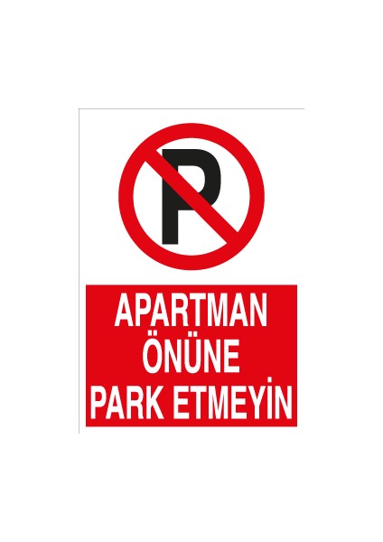 Apartman Önüne Park Etmeyin Sticker-Folyo