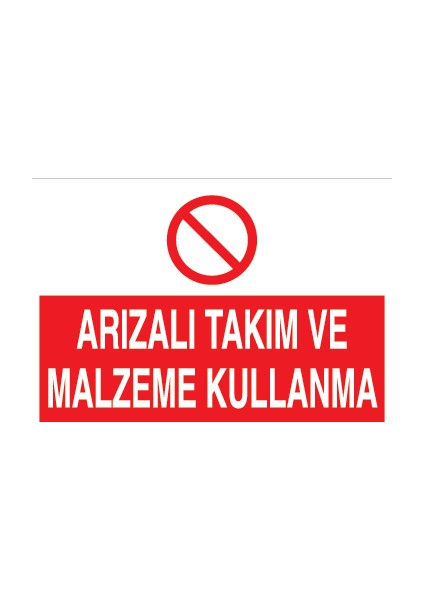 Arızalı Takım ve Malzeme Kullanma Alüminyum