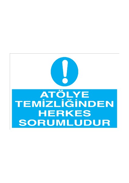 Atölye Temizliğinden Herkes Sorumludur Pvc-Leksan