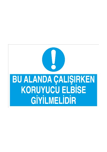 Bu Alanda Çalışırken Koruyucu Elbise Giyilmelidir Sticker-Folyo
