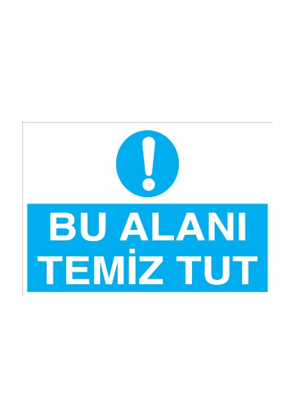 Bu Alanı Temiz Tut Alüminyum