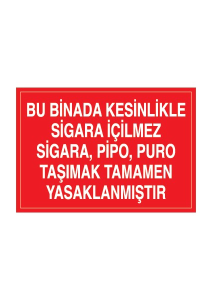 Bu Binada Kesinlikle Sigara Içilmez. Sigara, Pipo, Puro Taşımak Tamamen Yasaklanmıştır Alüminyum