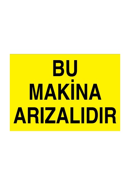 Bu Makina Arızalıdır Sticker-Folyo
