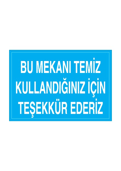 Bu Mekanı Temiz Kullandığınız Için Teşekkür Ederiz Pvc-Leksan