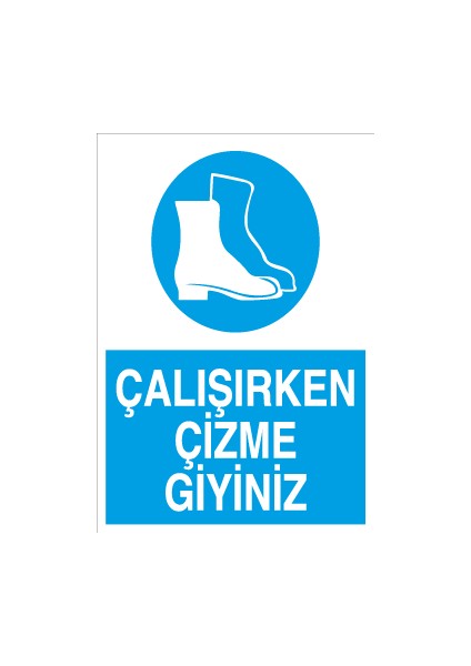 Çalışırken Çizme Giyiniz Alüminyum
