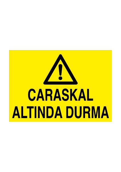Caraskal Altında Durma Sticker-Folyo
