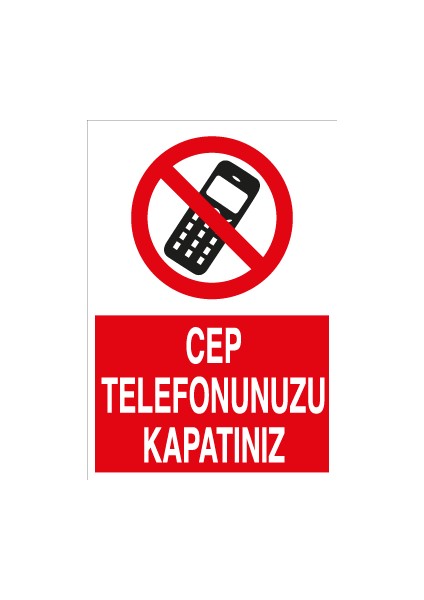 Cep Telefonunuzu Kapatınız Alüminyum
