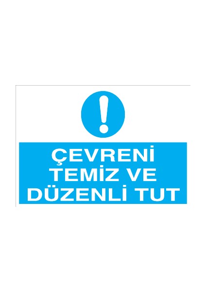 Çevreni Temiz ve Düzenli Tut Sticker-Folyo