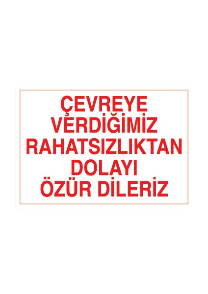 Çevreye Verdiğimiz Rahatsızlıktan Dolayı Özür Dileriz Sticker-Folyo