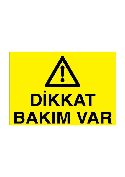 Dikkat Bakım Var Sticker-Folyo