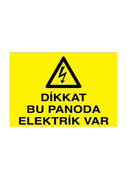 Dikkat Bu Panoda Elektrik Var Pvc-Leksan