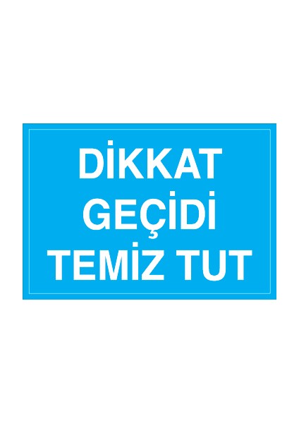Dikkat Geçidi Temiz Tut Dekota
