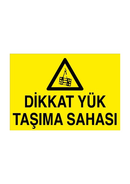 Dikkat Yük Taşıma Sahası Pvc-Leksan