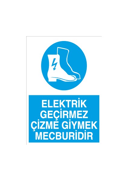 Elektrik Geçirmez Çizme Giymek Mecburidir Sticker-Folyo