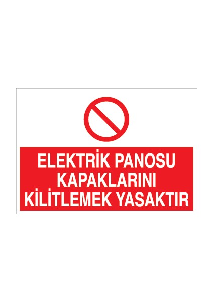 Elektrik Panosu Kapaklarını Kilitlemek Yasaktır Alüminyum