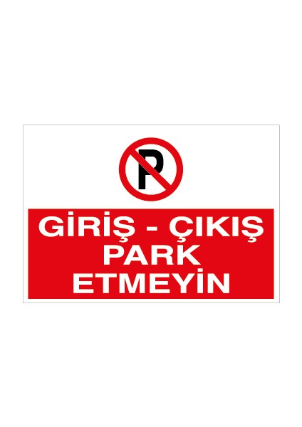 Giriş - Çıkış Park Etmeyin Pvc-Leksan