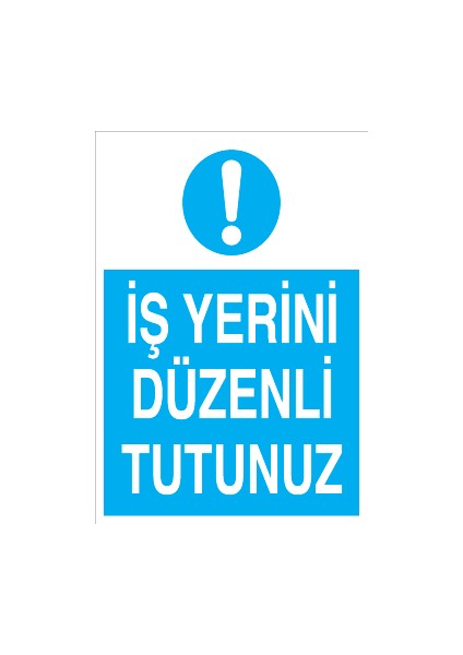 Iş Yerini Düzenli Tutunuz Sticker-Folyo
