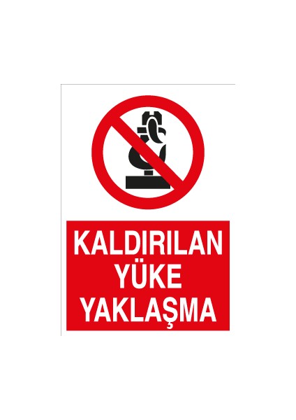 Kaldırılan Yüke Yaklaşma Sticker-Folyo