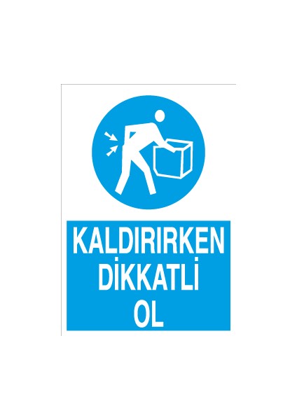 Kaldırırken Dikkatli Ol Sticker-Folyo