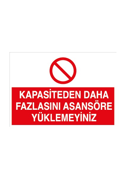 Kapasiteden Daha Fazlasını Asansöre Yüklemeyiniz Sticker-Folyo