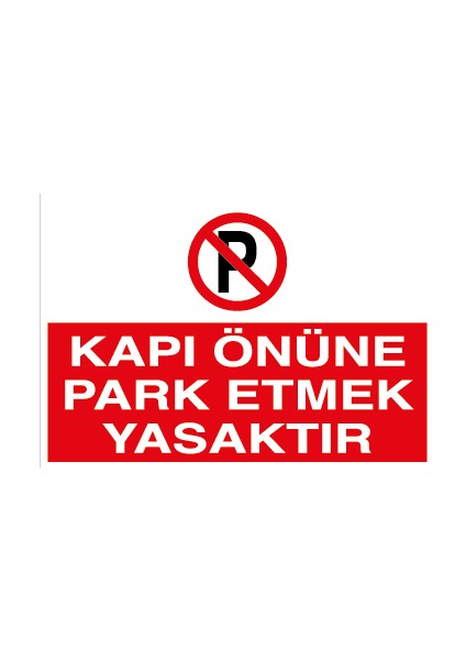 Kapı Önüne Park Etmek Yasaktır Sticker-Folyo