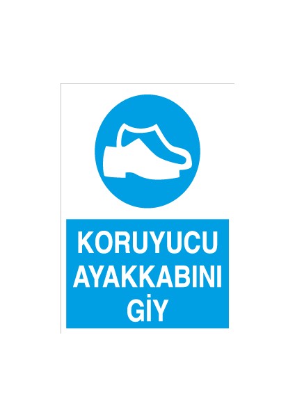Koruyucu Ayakkabını Giy Sticker-Folyo