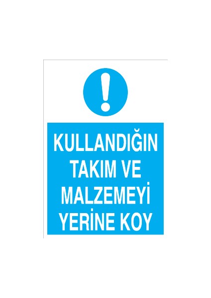 Kullandığın Takım ve Malzemeyi Yerine Koy Alüminyum
