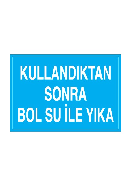 Kullandıktan Sonra Bol Su Ile Yıka Alüminyum