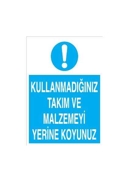 Kullanmadığınız Takım ve Malzemeyi Yerine Koyunuz Alüminyum