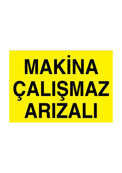 Makina Çalışmaz Arızalı Sticker-Folyo