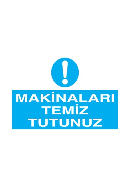 Makinaları Temiz Tutunuz Sticker-Folyo