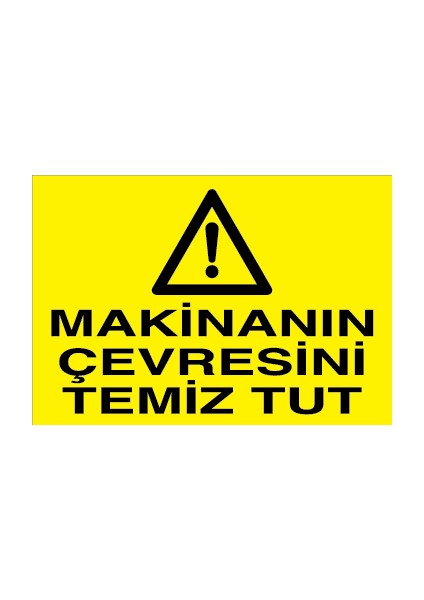 Makinanın Çevresini Temiz Tut Sticker-Folyo