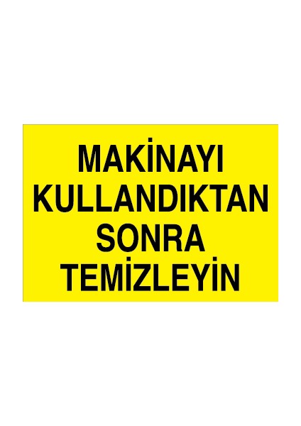 Makinayı Kullandıktan Sonra Temizleyin Dekota
