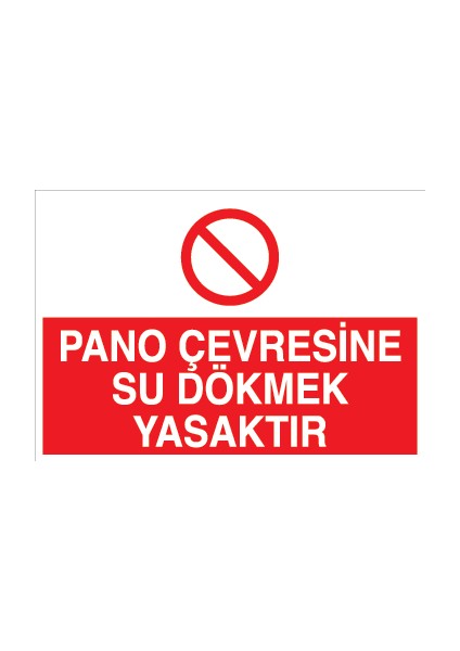 Pano Çevresine Su Dökmek Yasaktır Pvc-Leksan
