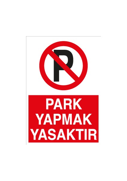 Park Yapmak Yasaktır Alüminyum