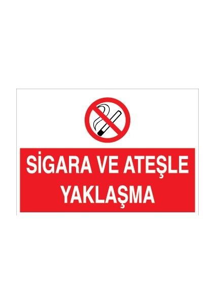 Sigara ve Ateşle Yaklaşma Sticker-Folyo