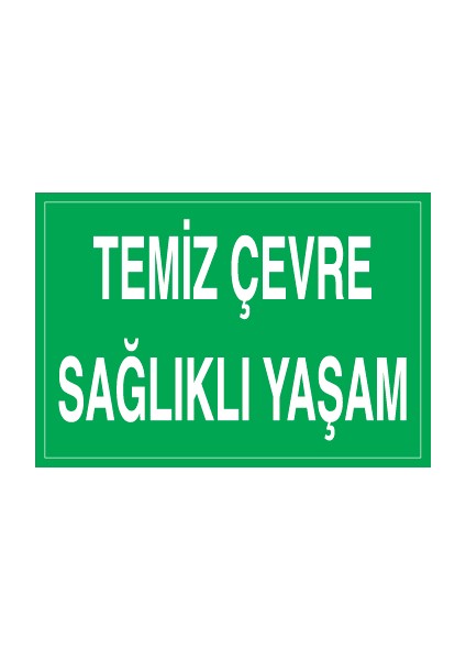 Temiz Çevre Sağlıklı Yaşam Dekota