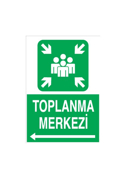 Toplanma Merkezi Sol Yön Sticker-Folyo