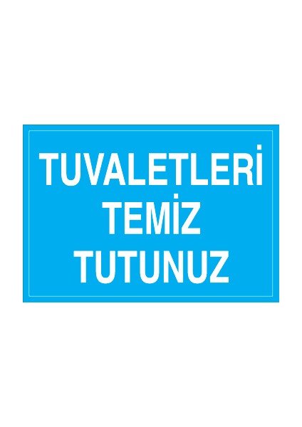 Tuvaletleri Temiz Tutunuz Alüminyum