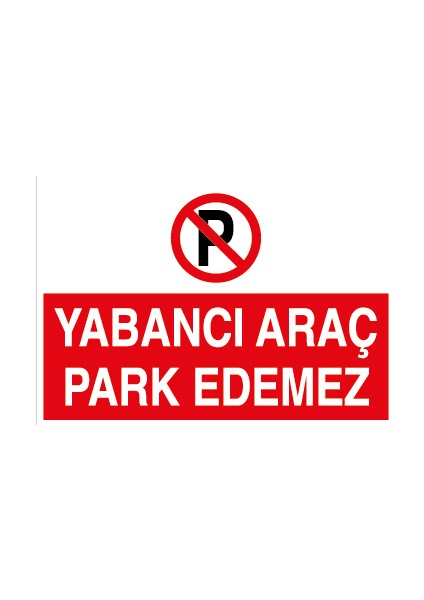 Yabancı Araç Park Edemez Pvc-Leksan